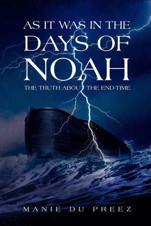 As It Was in the Days of Noah: The Truth About the Endtime,Used