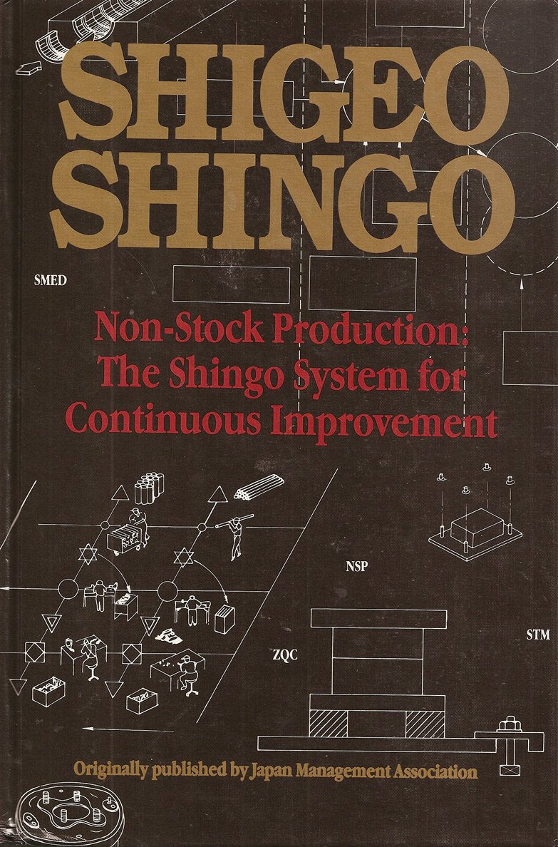 NonStock Production: The Shingo System of Continuous Improvement,Used
