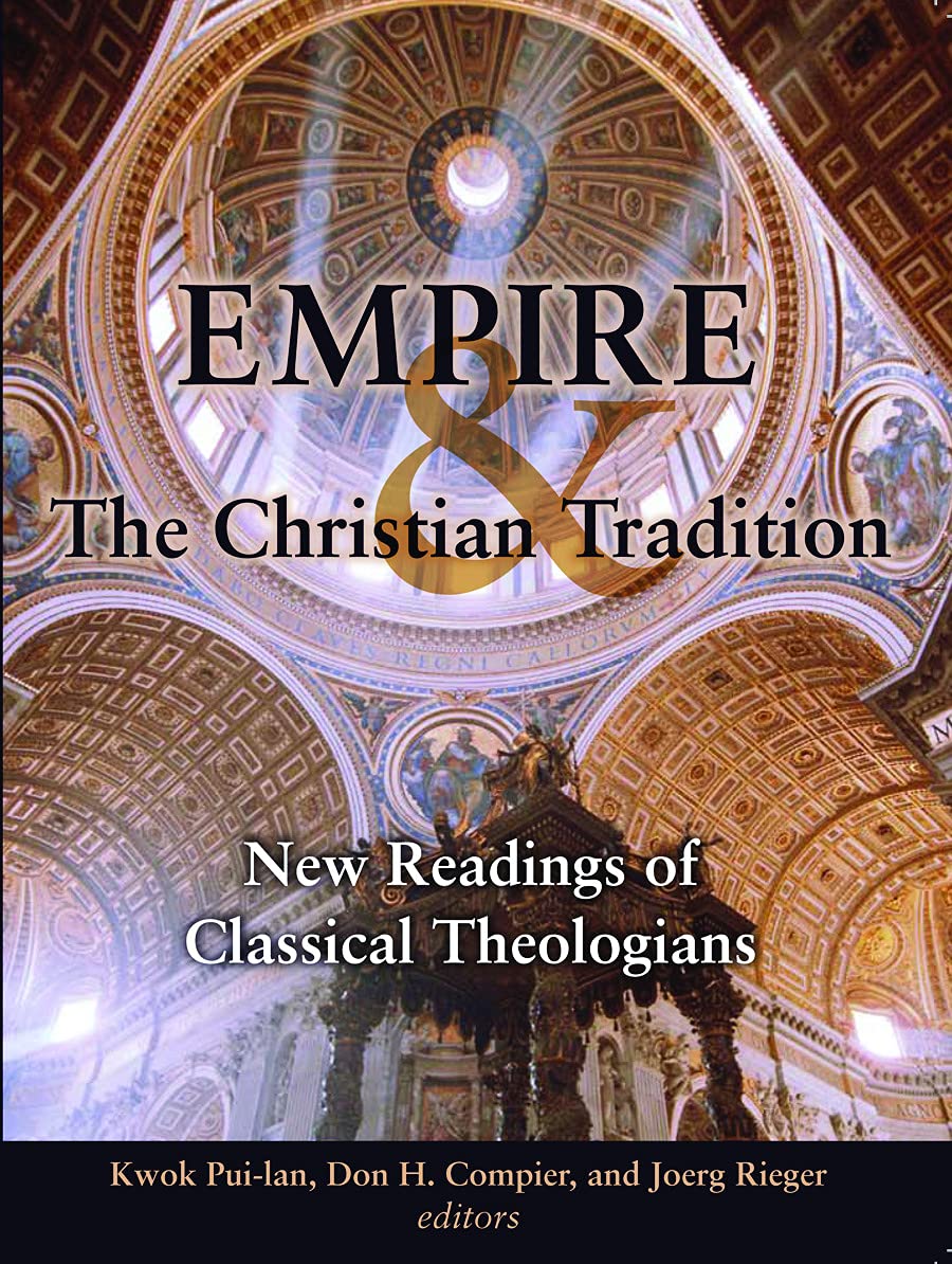Empire and the Christian Tradition: New Readings of Classical Theologians,Used