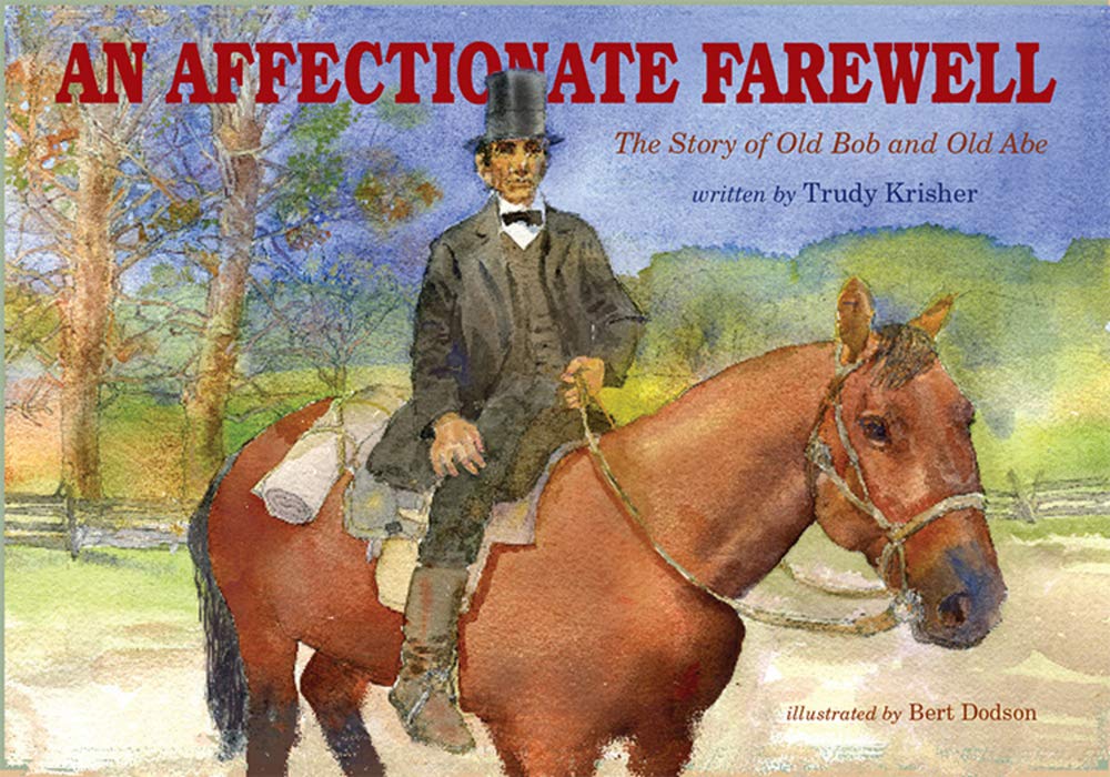 An Affectionate Farewell: The Story of Old Abe and Old Bob,Used