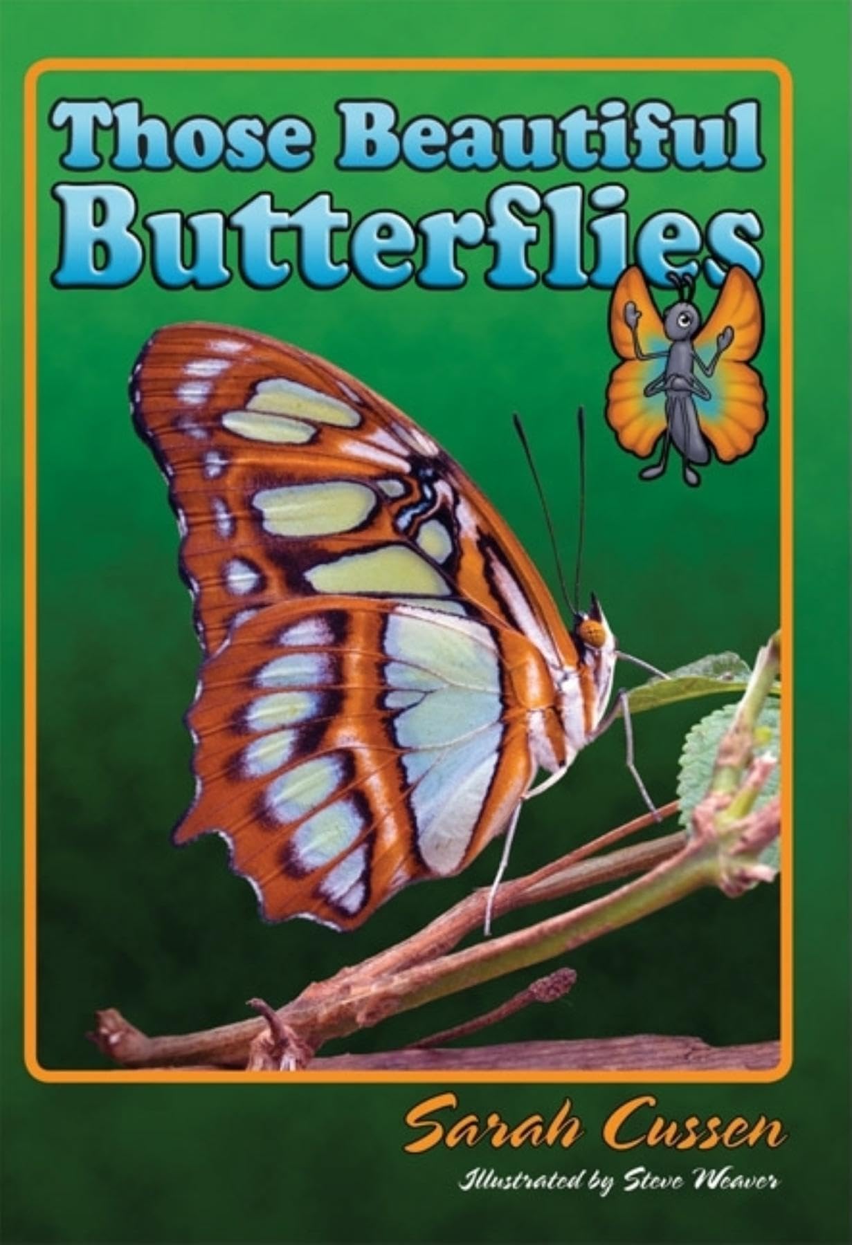 Those Beautiful Butterflies (Those Amazing Animals),New