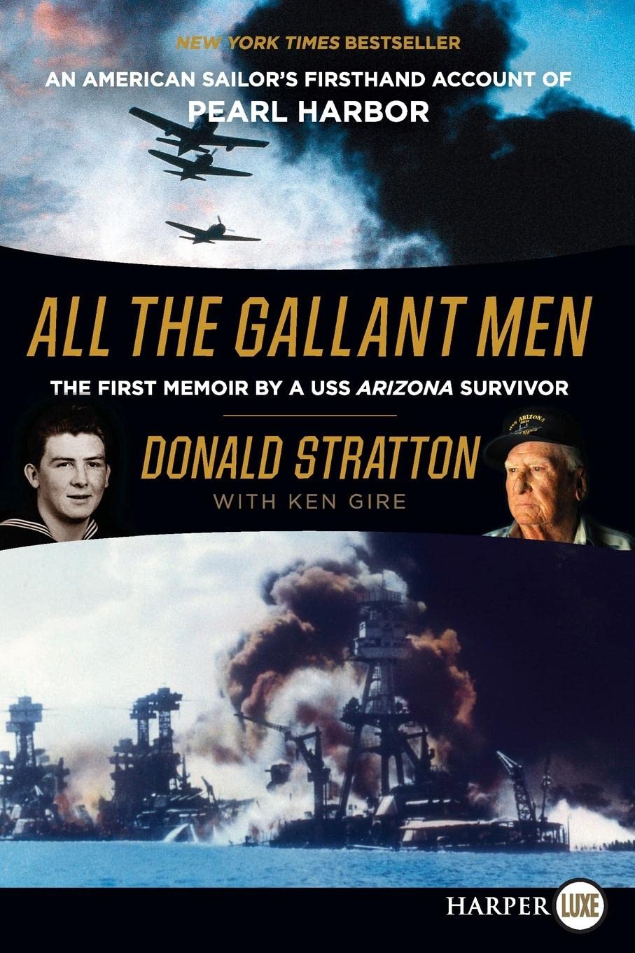 All The Gallant Men: An American Sailor'S Firsthand Account Of Pearl Harbor