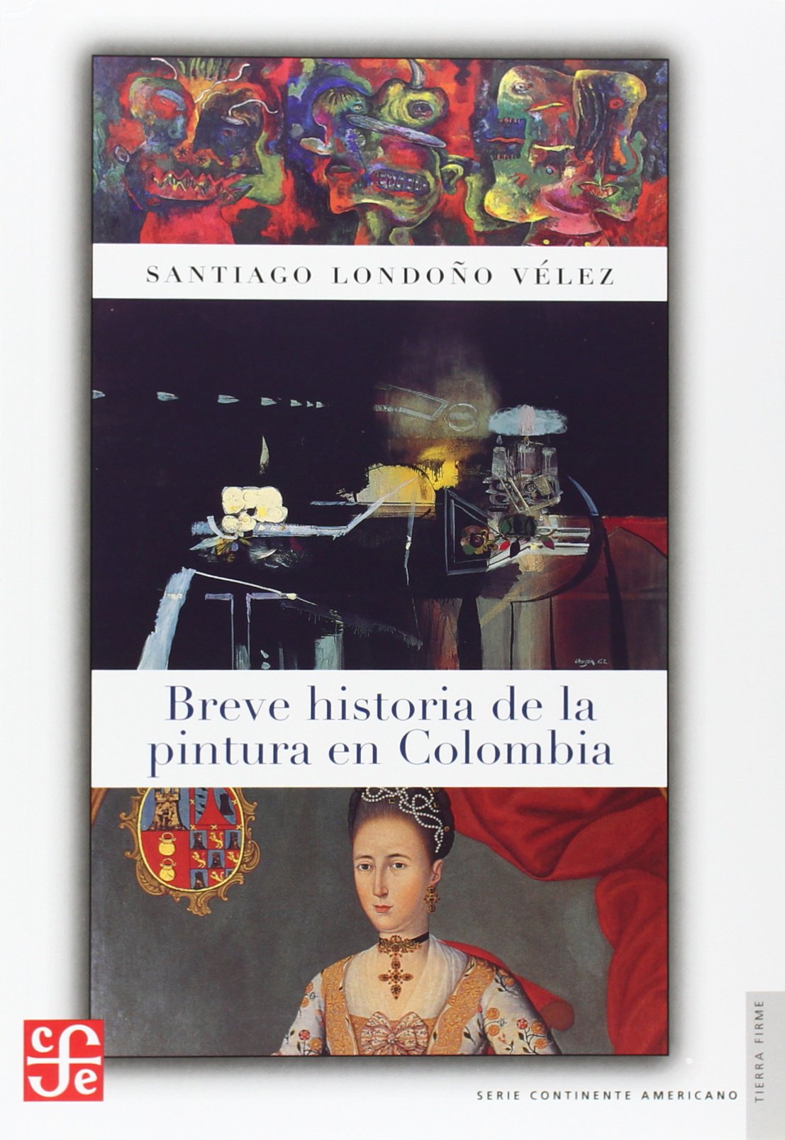 Breve historia de la pintura en Colombia (Spanish Edition),Used