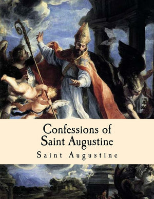 Confessions of Saint Augustine: Large Print Edition,Used