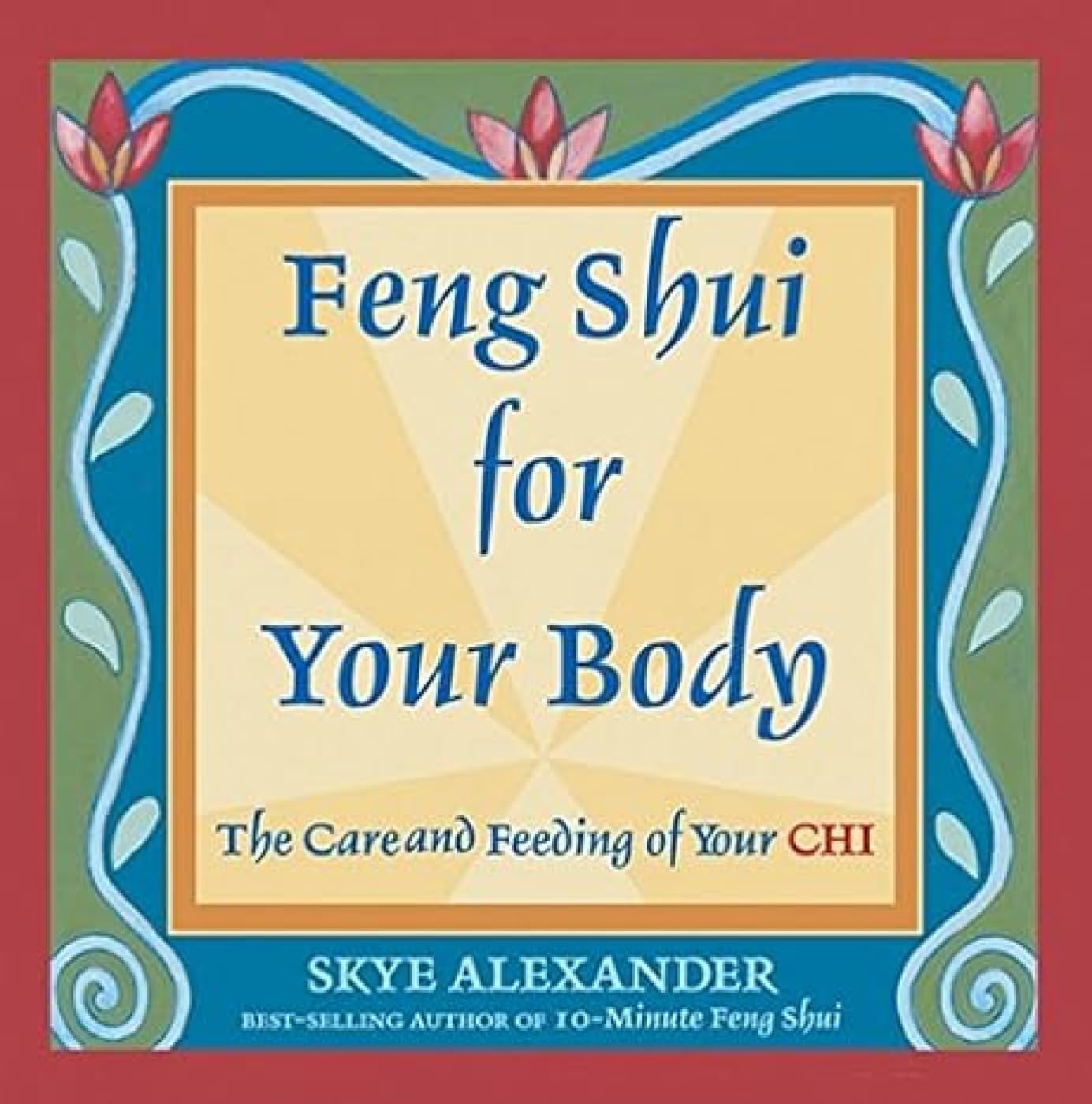Feng Shui For Your Body