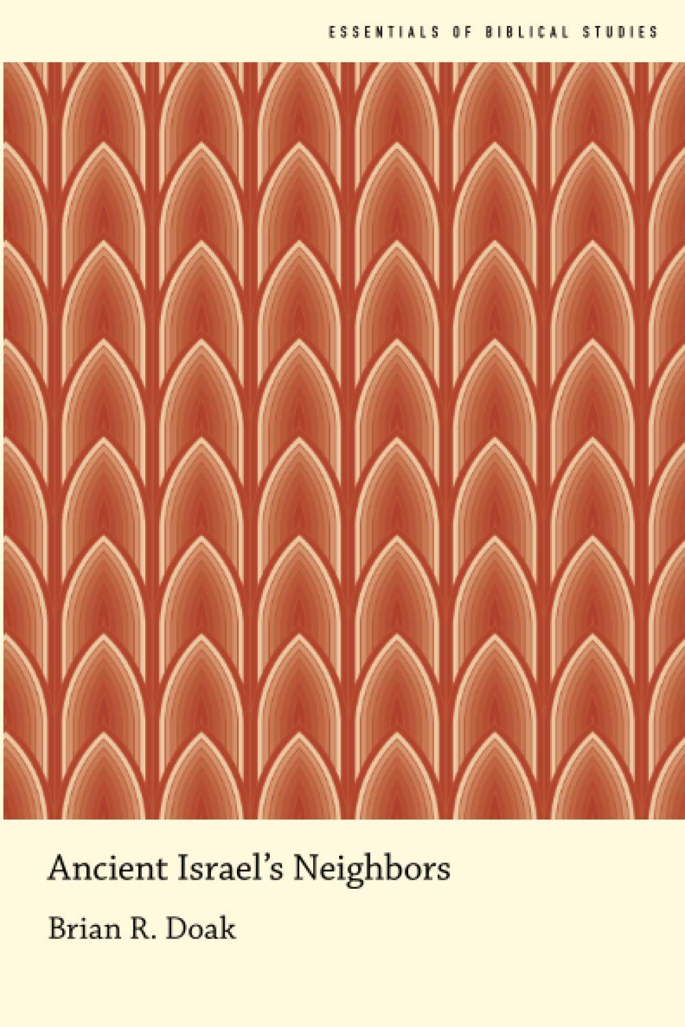 Ancient Israel's Neighbors (Essentials of Biblical Studies),Used