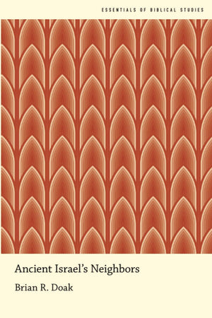 Ancient Israel's Neighbors (Essentials of Biblical Studies),Used