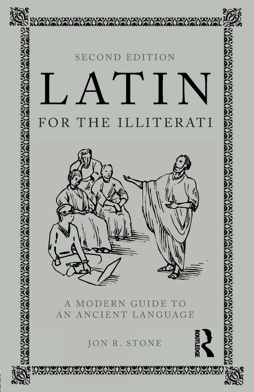 Latin for the Illiterati: A Modern Guide to an Ancient Language,Used