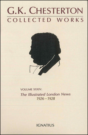 The Collected Works of G.K. Chesterton: The Illustrated London News, 19261928, Vol. 34,New