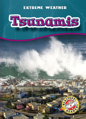 Tsunamis (Blastoff! Readers: Extreme Weather) (Extreme Weather: Blastoff Readers, Level 4),Used