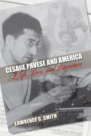 Cesare Pavese and America: Life, Love, and Literature,Used