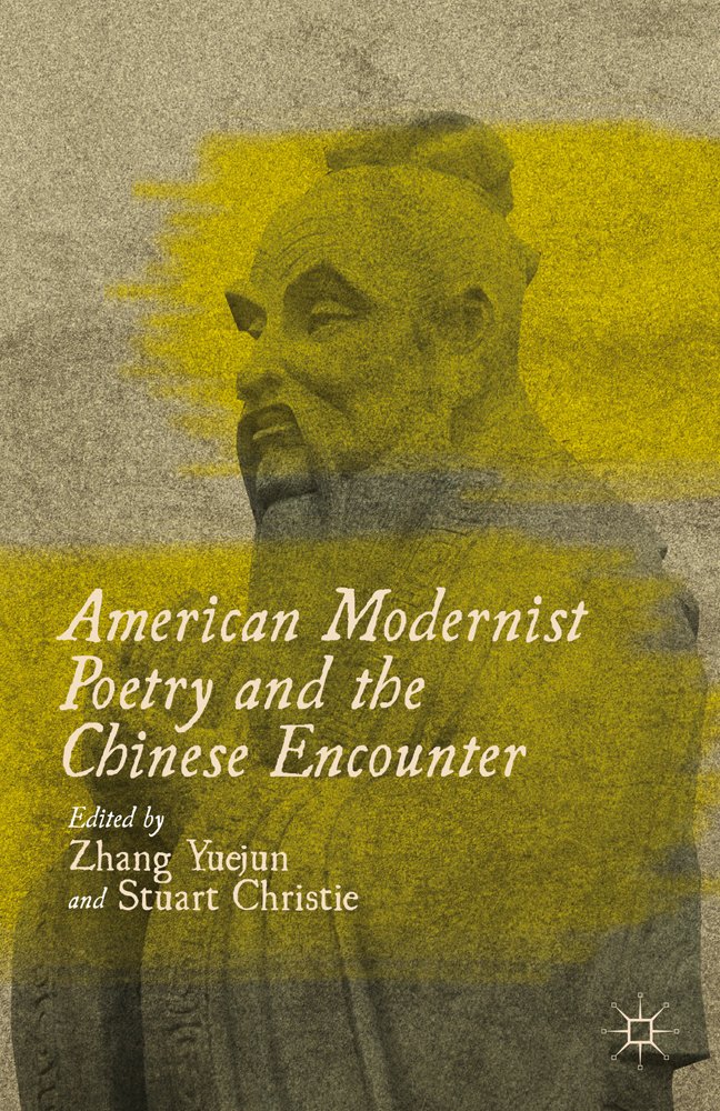 American Modernist Poetry and the Chinese Encounter,Used