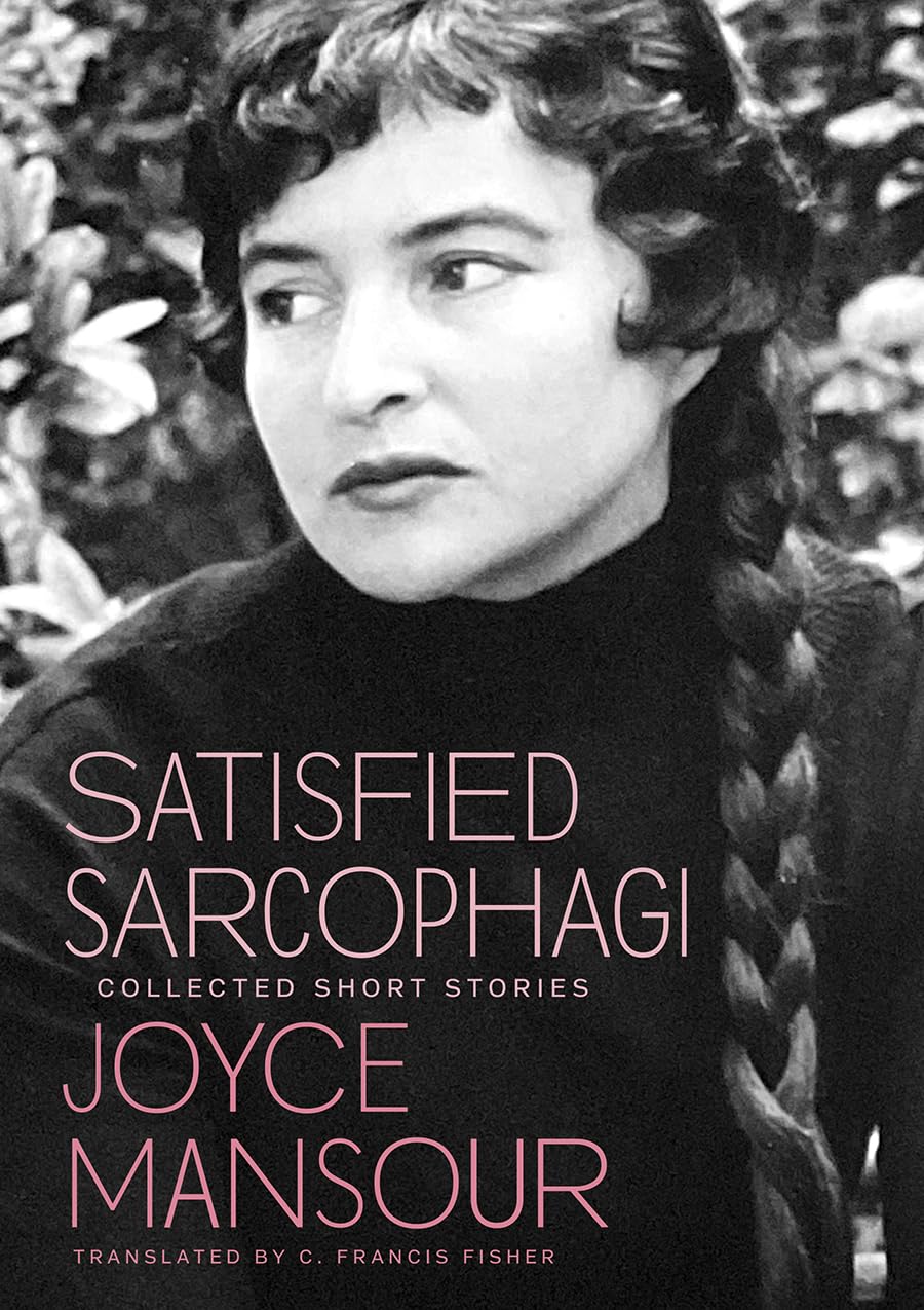 Satisfied Sarcophagi: Collected Short Stories