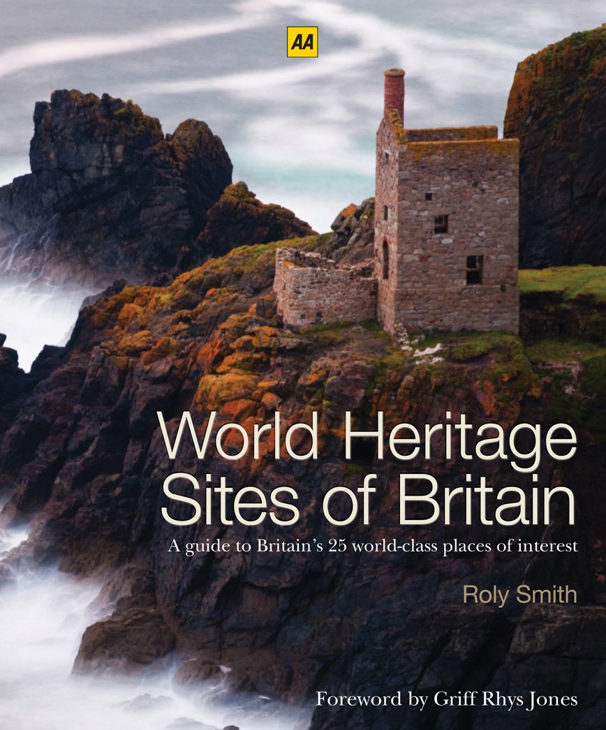 World Heritage Sites of Britain. Roly Smith,Used