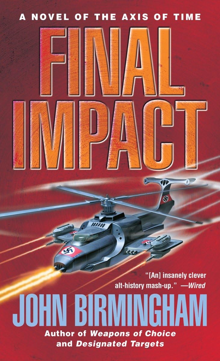 Final Impact: A Novel of The Axis of Time,Used