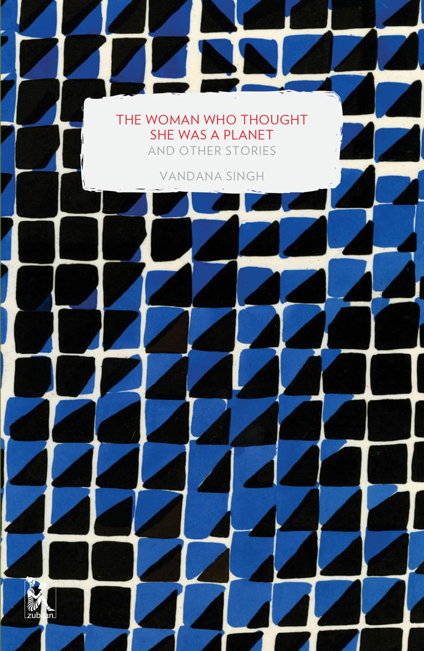 The Woman Who Thought She Was a Planet and Other Stories,New