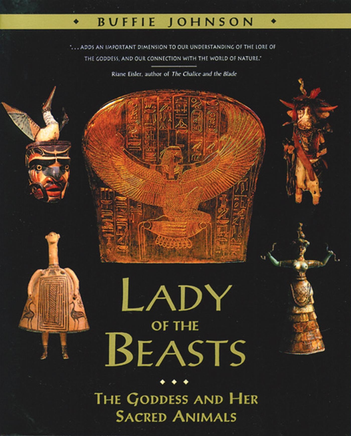 Lady of the Beasts: The Goddess and Her Sacred Animals,Used