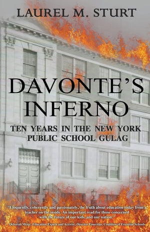 Davonte's Inferno: Ten Years in the New York Public School Gulag,Used