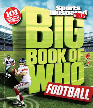 Big Book of WHO Football (Sports Illustrated Kids Big Books),New