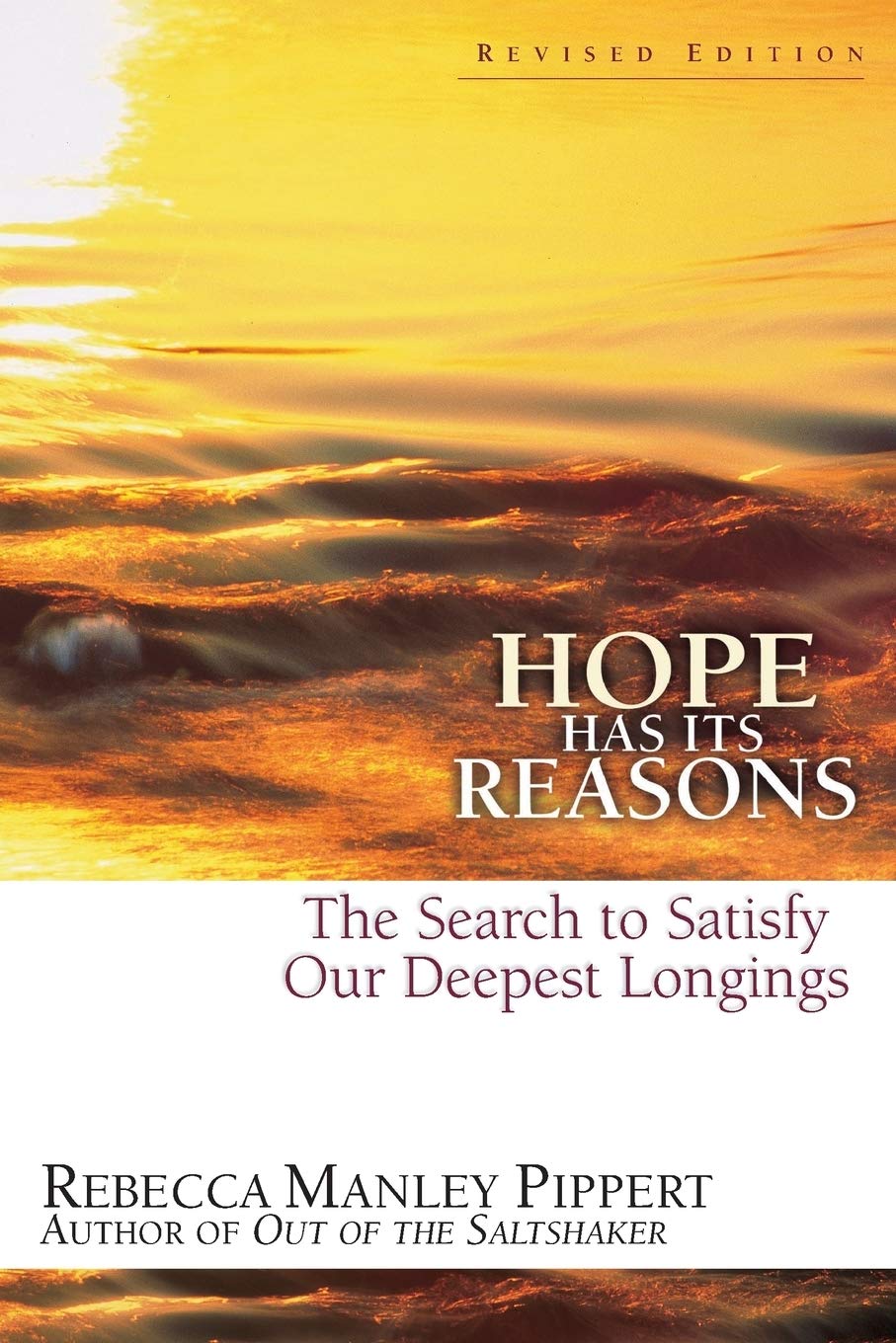 Hope Has Its Reasons: The Search to Satisfy Our Deepest Longings,Used