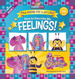 How To Describe My Feelings Featuring Sparkelina: The Howto'S Of Life! (Eq Book Series Book 1) By Kinderwise,New