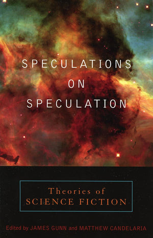 Speculations on Speculation: Theories of Science Fiction,Used