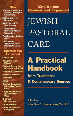 Jewish Pastoral Care 2/E: A Practical Handbook from Traditional & Contemporary Sources,Used