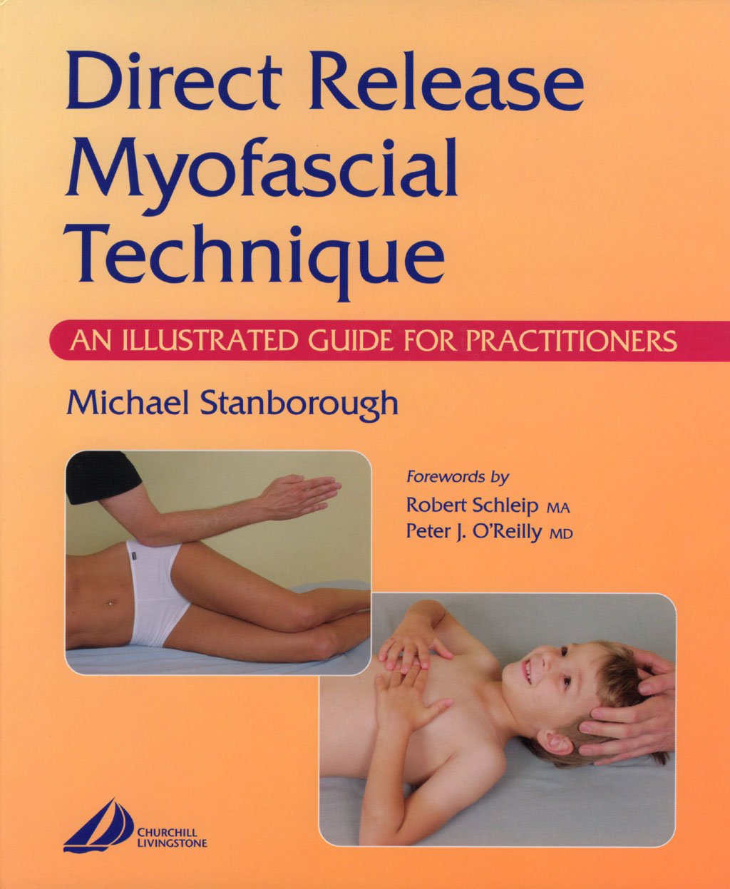 Direct Release Myofascial Technique: An Illustrated Guide For Practitioners,Used