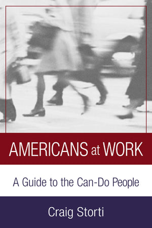 Americans At Work: A Guide to the CanDo People,Used
