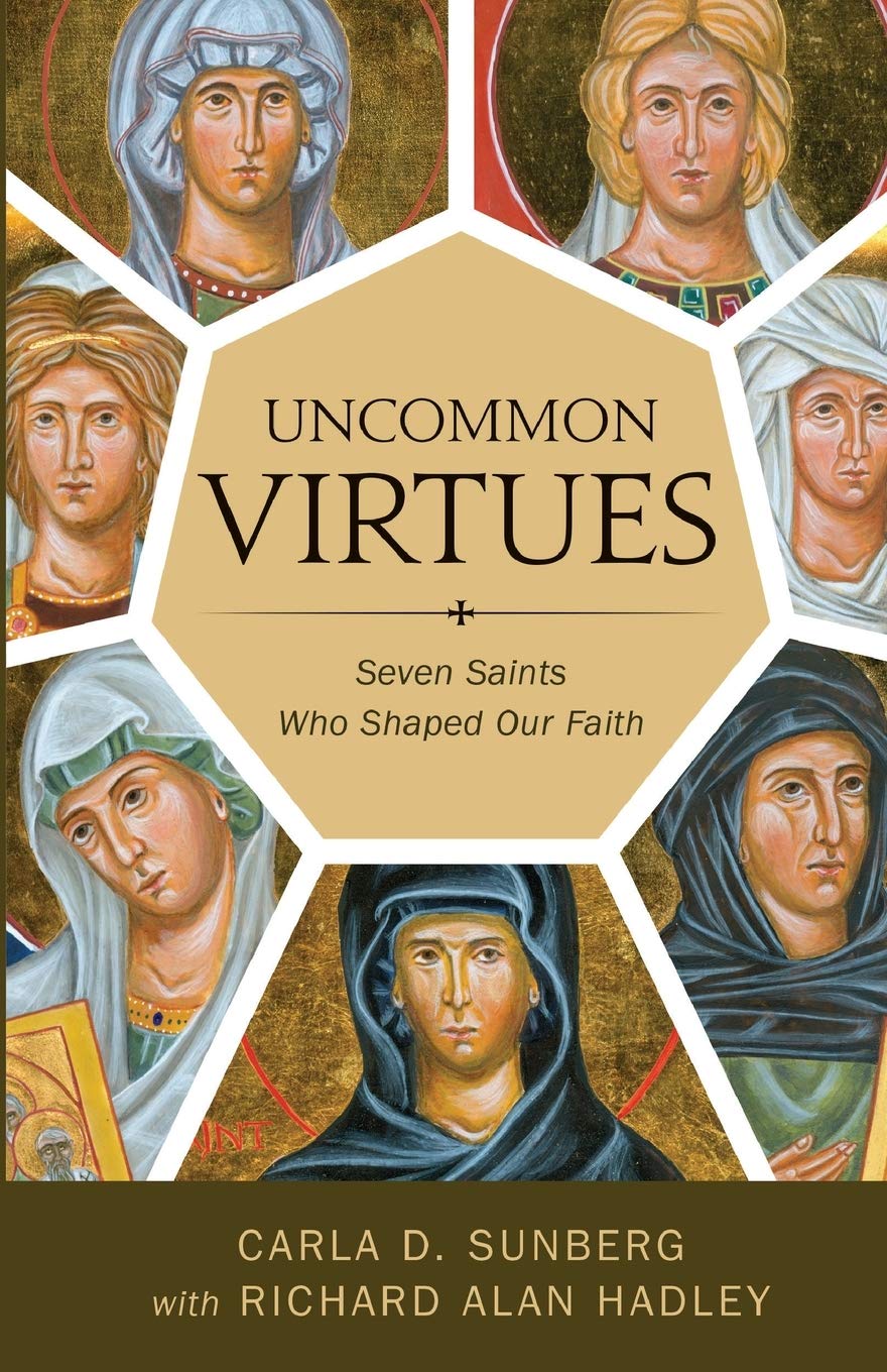 Uncommon Virtues: Seven Saints Who Shaped Our Faith,Used