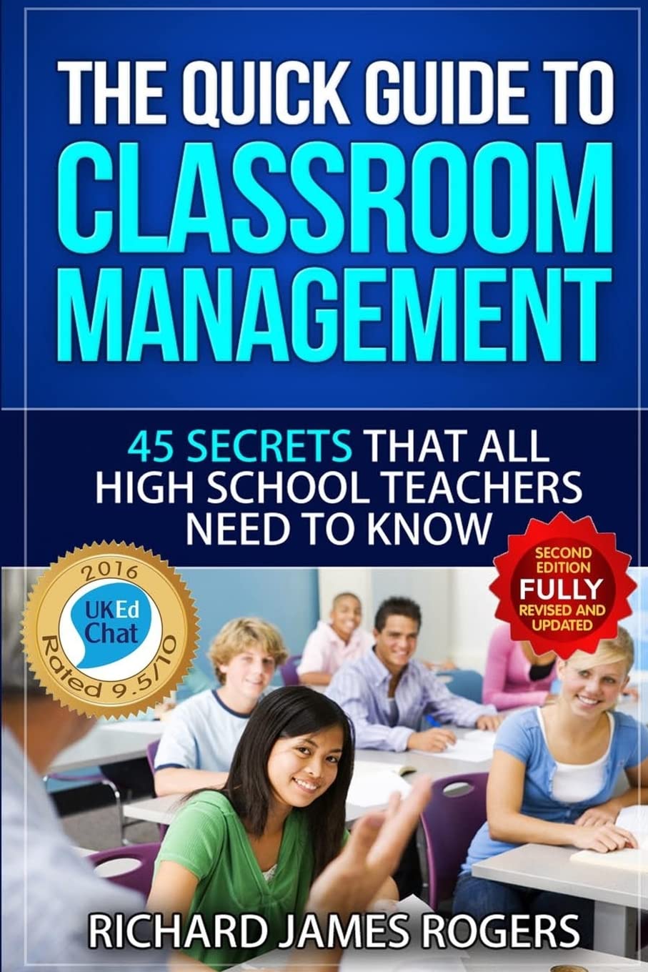 The Quick Guide to Classroom Management: 45 Secrets That all High School Teachers Need to Know (Rogers Pedagogical),Used