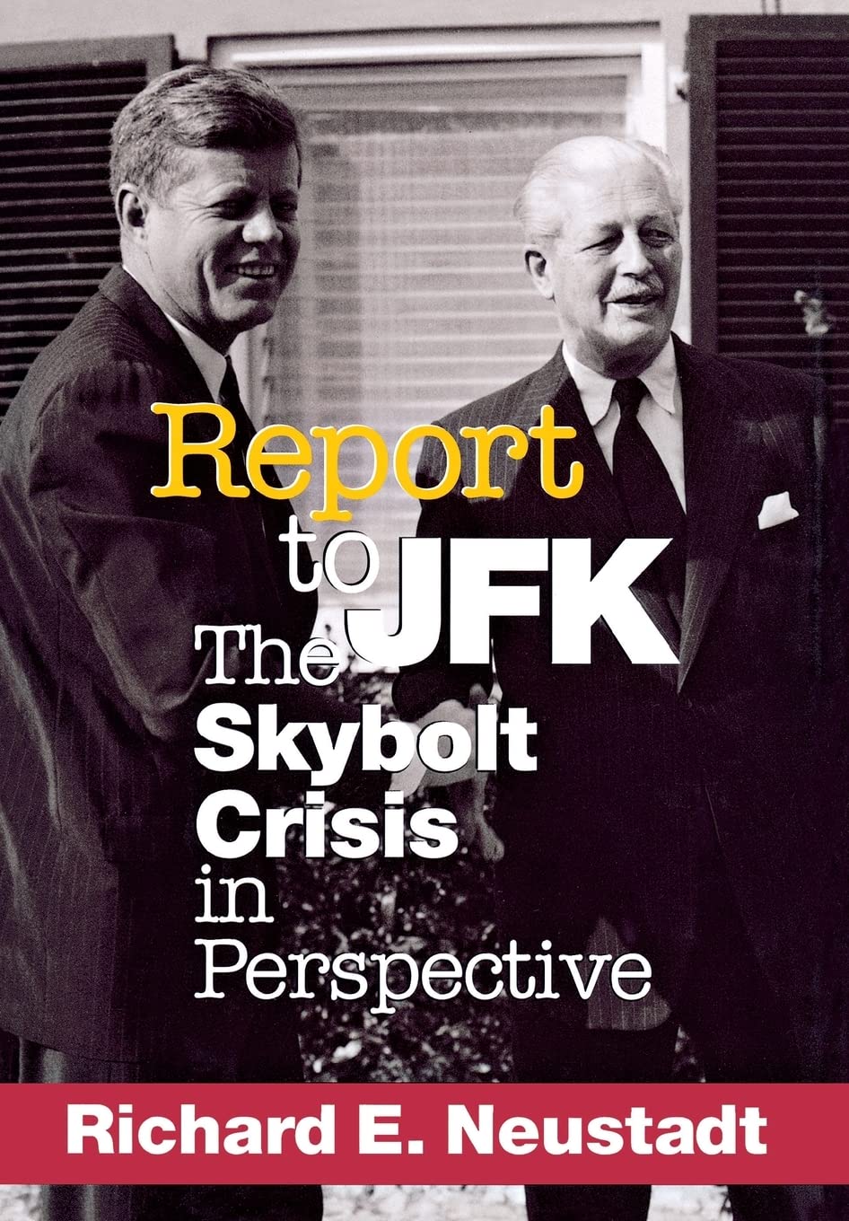 Report to JFK: The Skybolt Crisis in Perspective (Cornell Studies in Security Affairs),Used