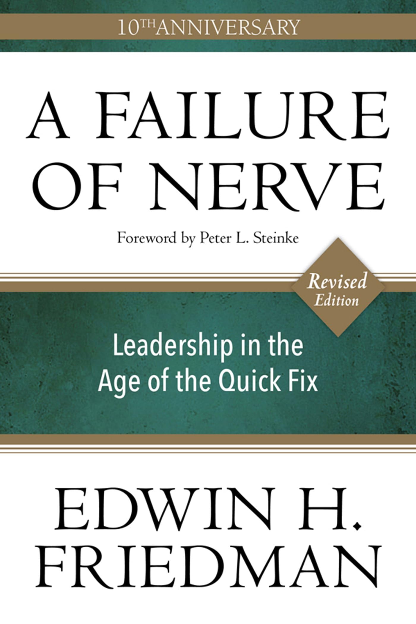 A Failure of Nerve, Revised Edition: Leadership in the Age of the Quick Fix,Used