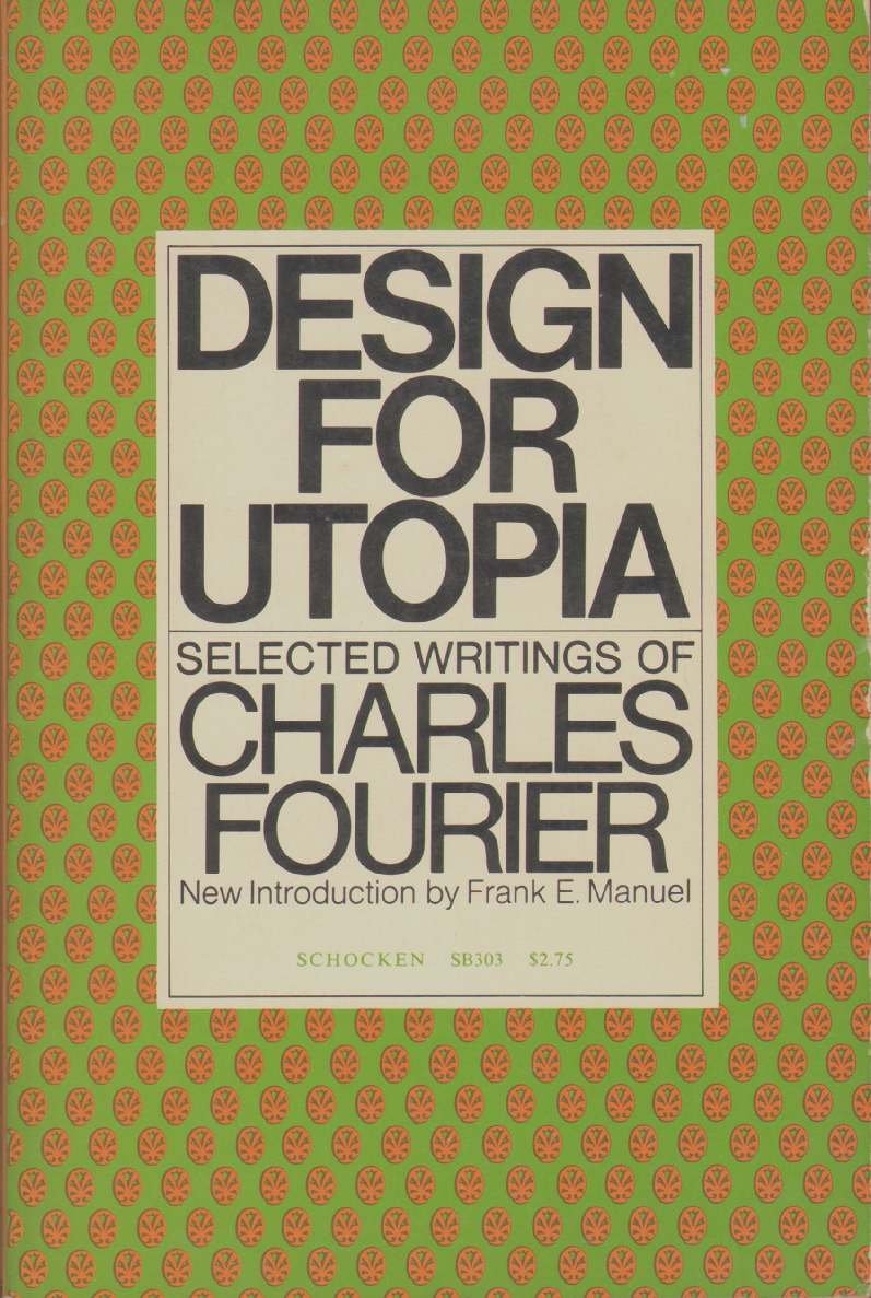 Design for Utopia: Selected Writings of Charles Fourier,Used