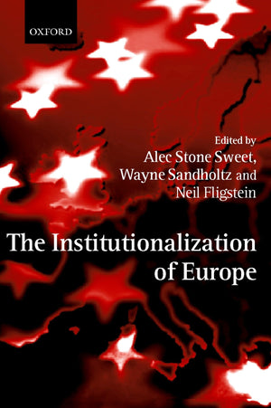 The Institutionalization Of Europe,Used