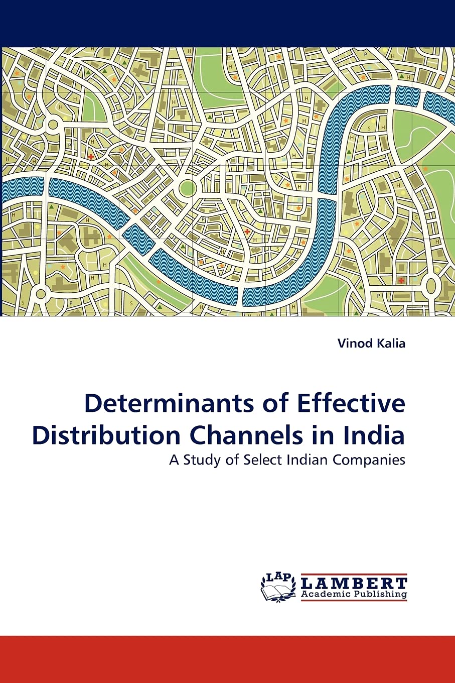 Determinants of Effective Distribution Channels in India: A Study of Select Indian Companies,Used