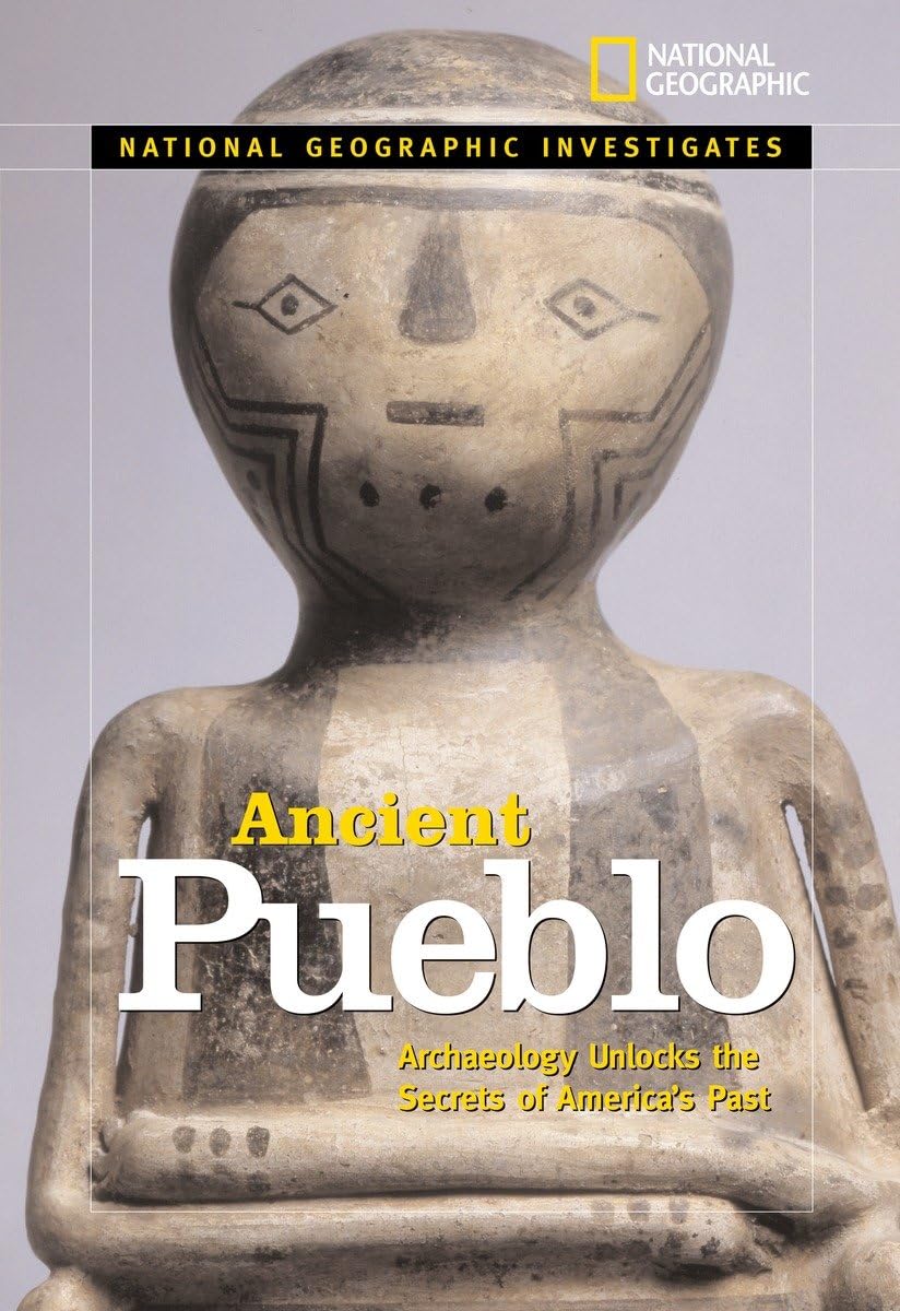 National Geographic Investigates Ancient Pueblo: Archaeology Unlocks the Secrets of America's Past,Used