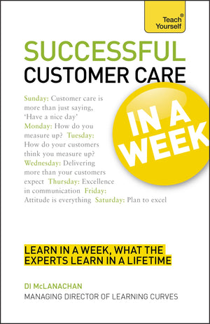Successful Customer Care In a Week A Teach Yourself Guide,Used