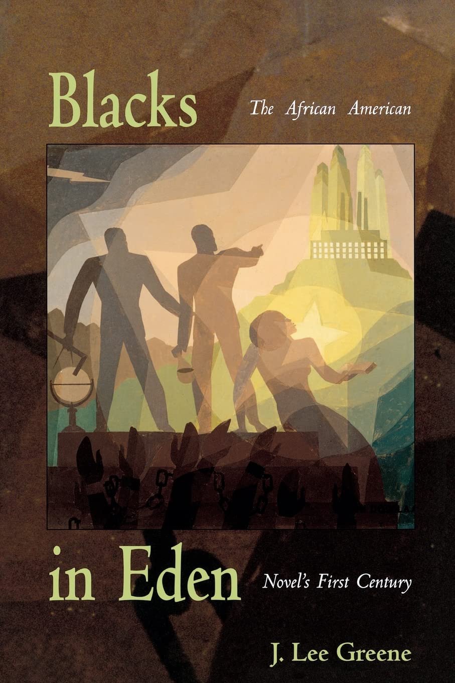Blacks In Eden: The African American Novel'S First Century,New