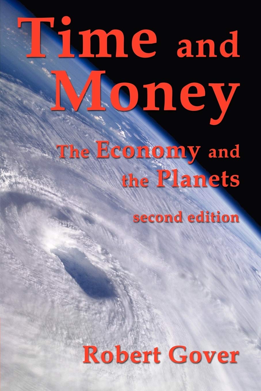 Time And Money: The Economy And The Planets (Second Edition),Used