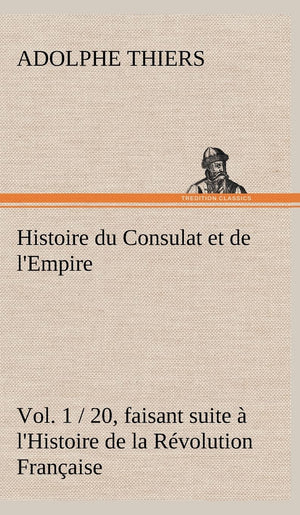 Histoire du Consulat et de l'Empire (French Edition),Used