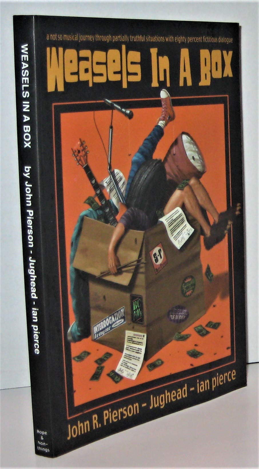 Weasels In A Box: A Not So Musical Journey Through Partially Truthful Situations With Eighty Percent Fictitious Dialogue,Used
