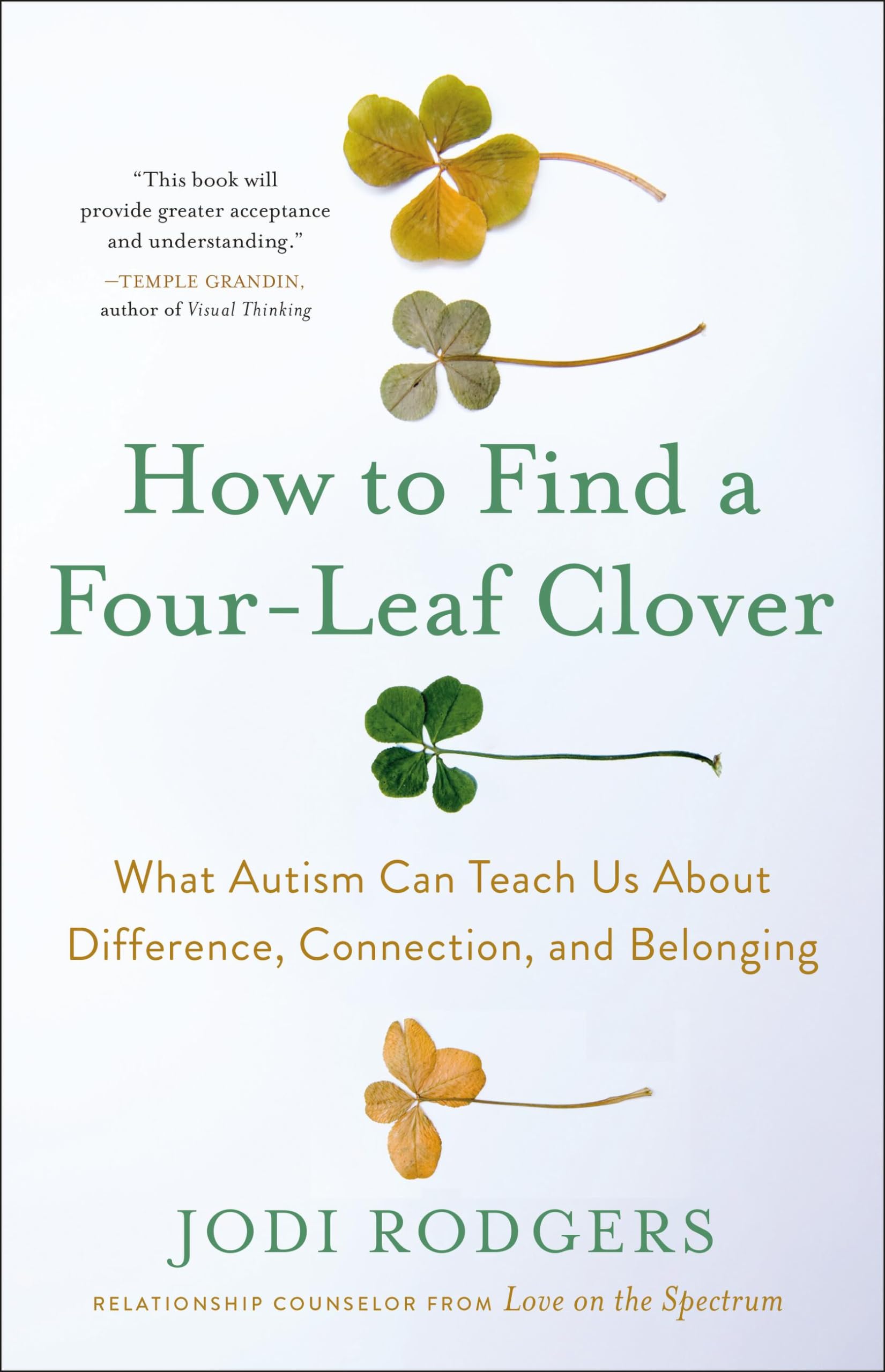 How To Find A Fourleaf Clover: What Autism Can Teach Us About Difference, Connection, And Belonging,Used