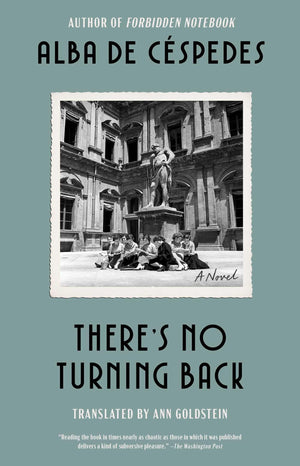ThereS No Turning Back: A Novel