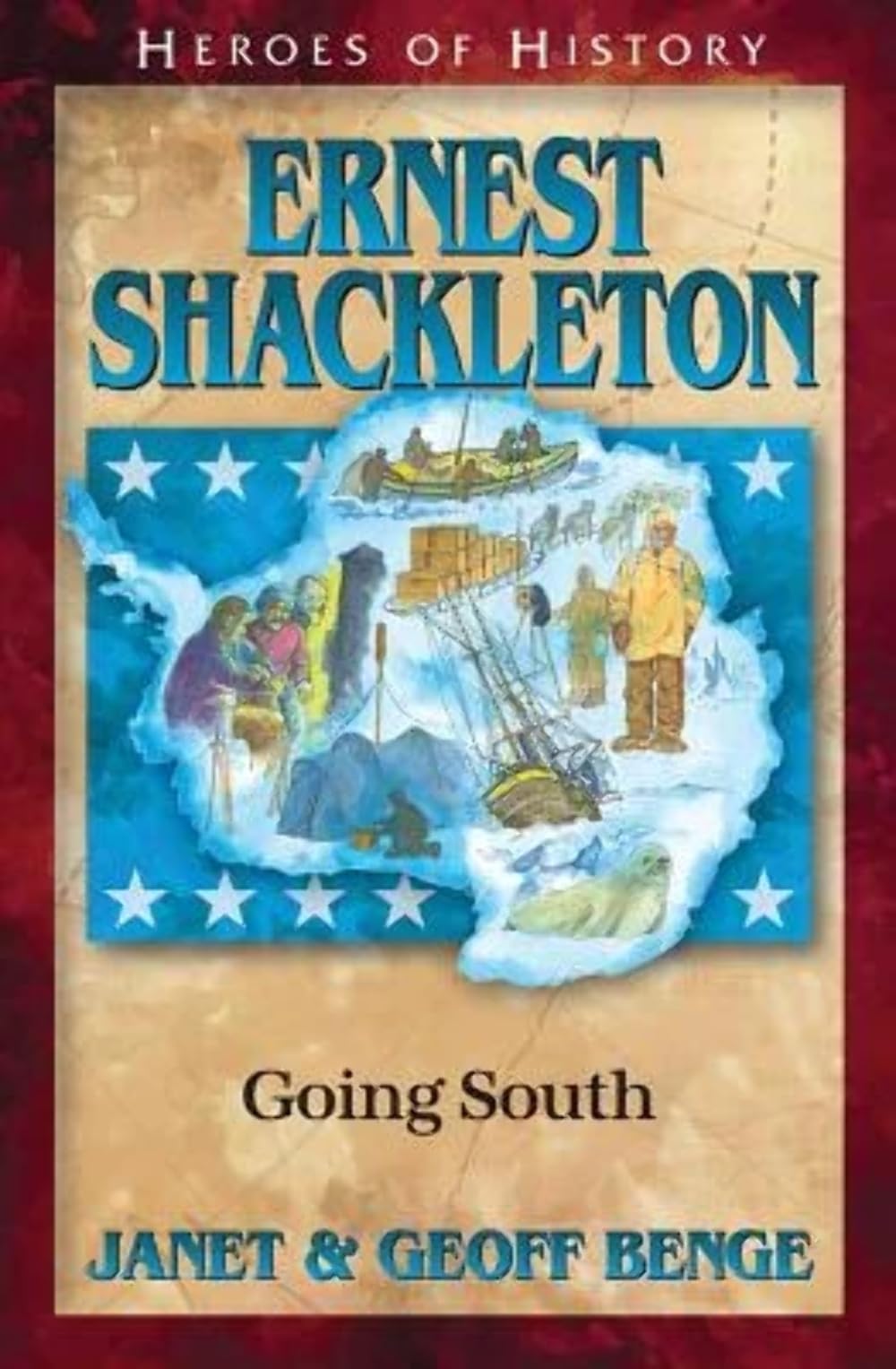 Ernest Shackleton: Going South (Heroes of History),Used
