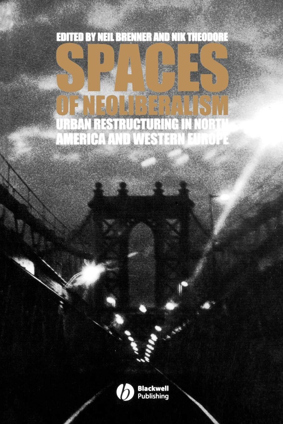 SPACES OF NEOLIBERALISM,Used