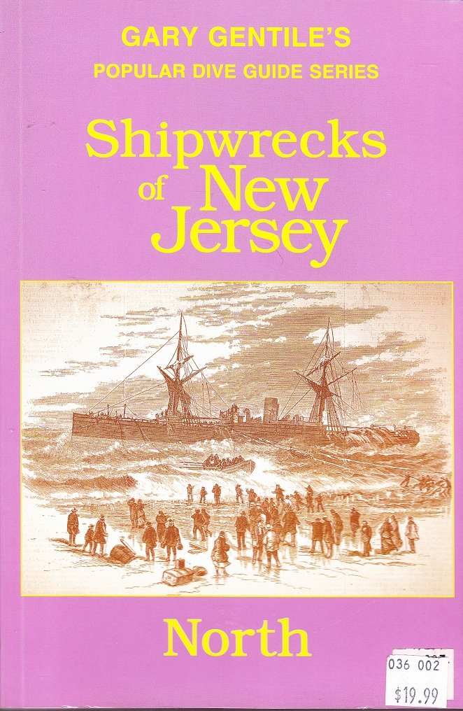 Shipwrecks Of New Jersey: North (Popular Dive Guide Series),New