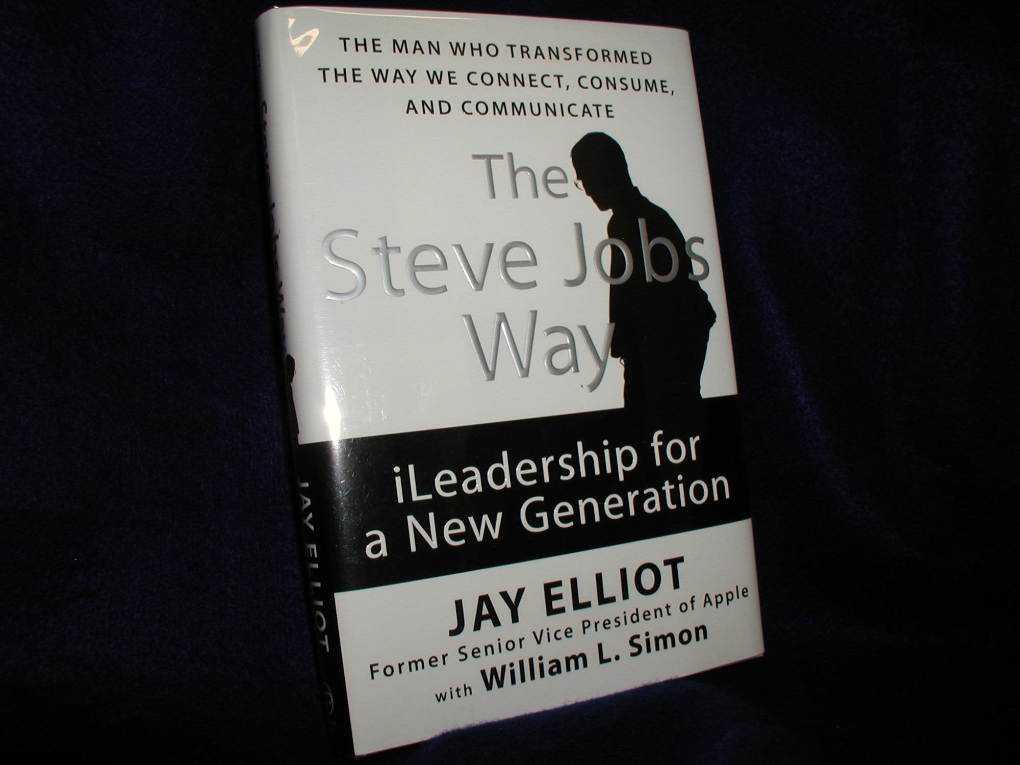 The Steve Jobs Way: Ileadership For A New Generation