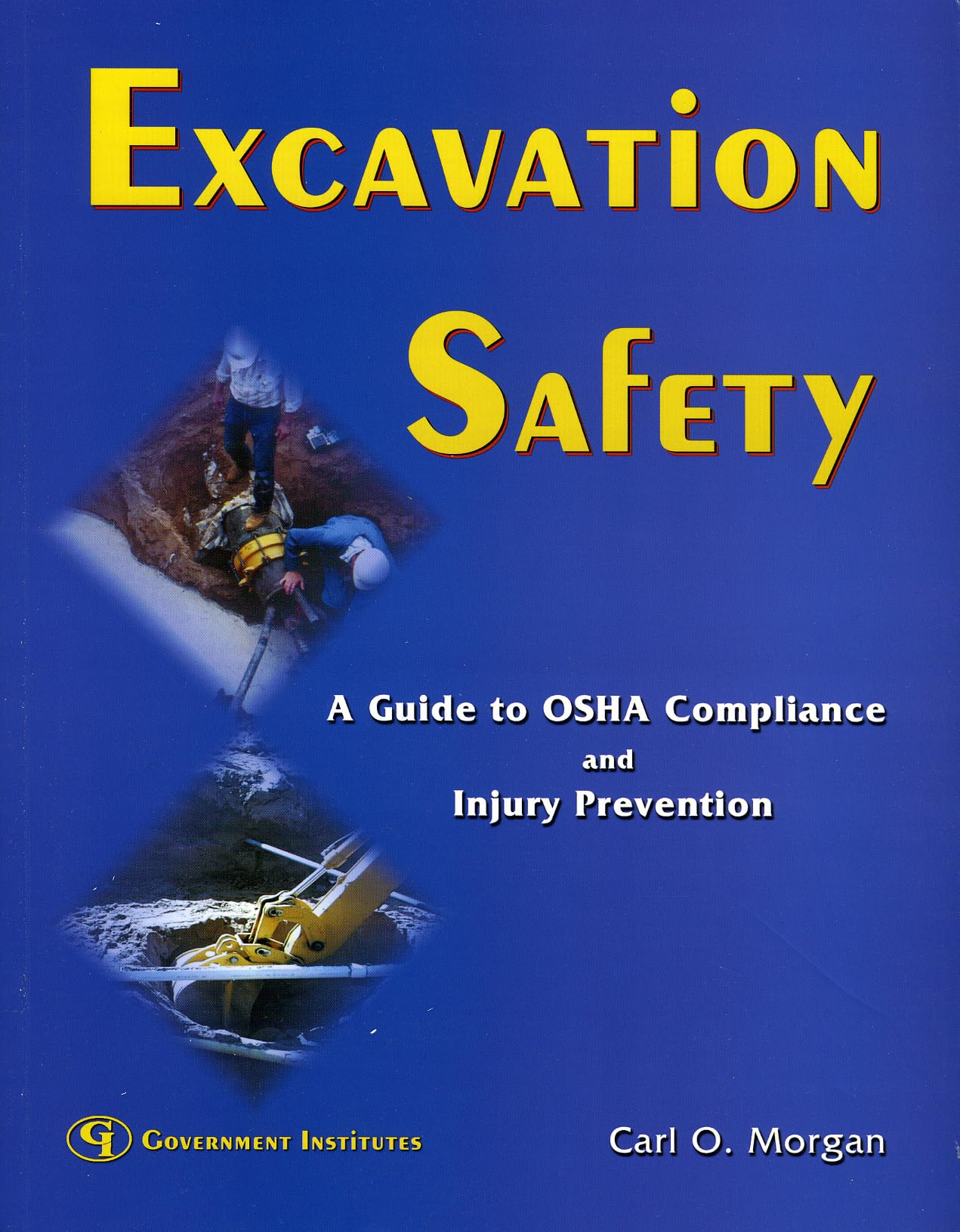 Excavation Safety: A Guide to OSHA Compliance and Injury Prevention,Used