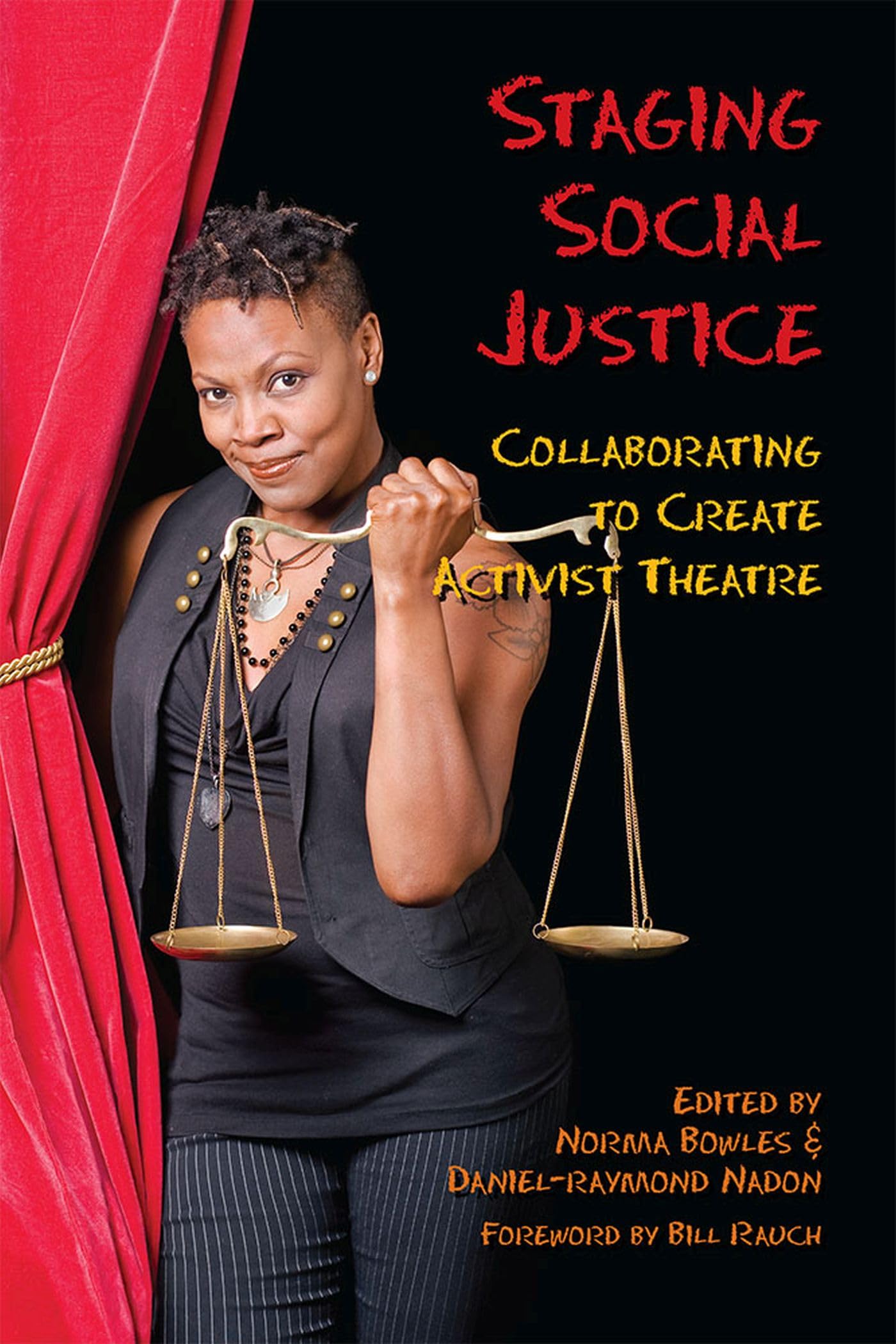 Staging Social Justice: Collaborating to Create Activist Theatre (Theater in the Americas)